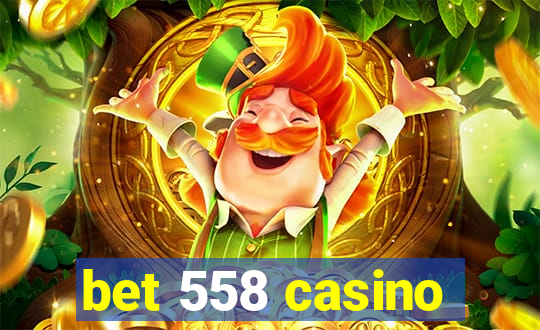 bet 558 casino