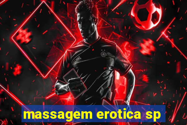 massagem erotica sp