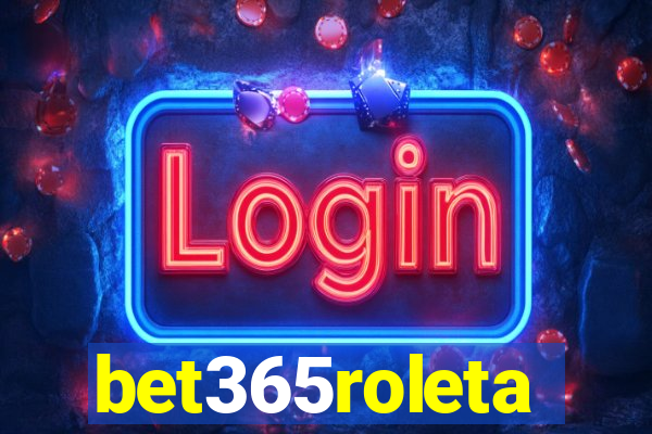 bet365roleta