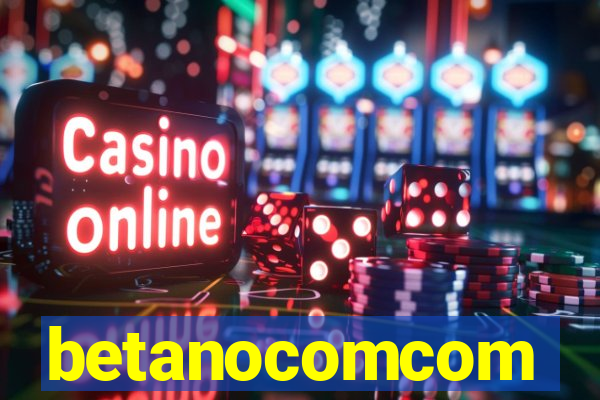 betanocomcom