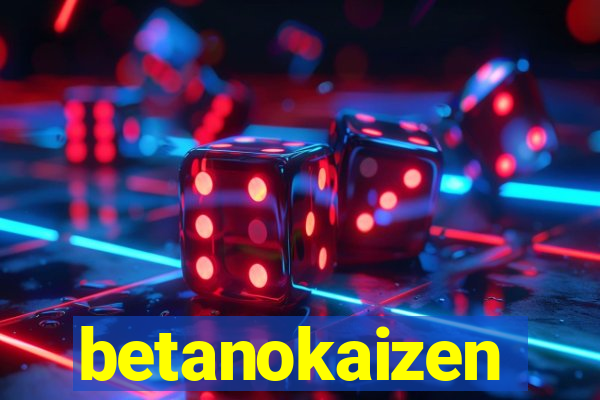 betanokaizen