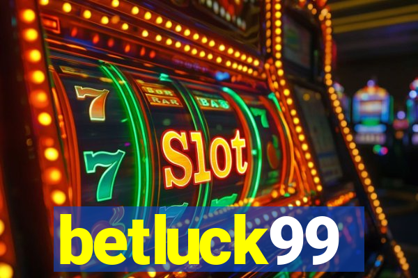 betluck99