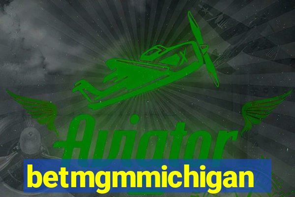 betmgmmichigan