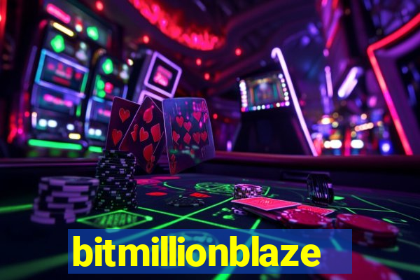 bitmillionblaze