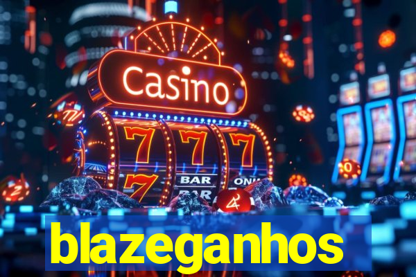 blazeganhos