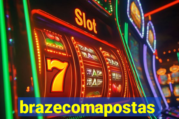 brazecomapostas