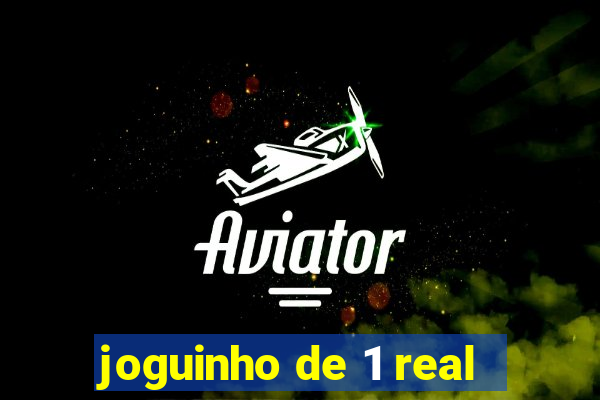 joguinho de 1 real