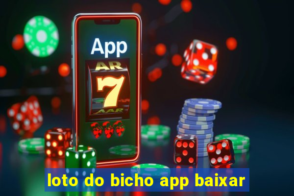 loto do bicho app baixar