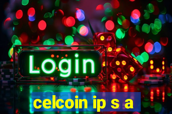 celcoin ip s a