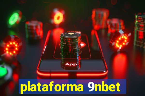 plataforma 9nbet