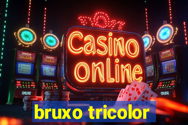 bruxo tricolor