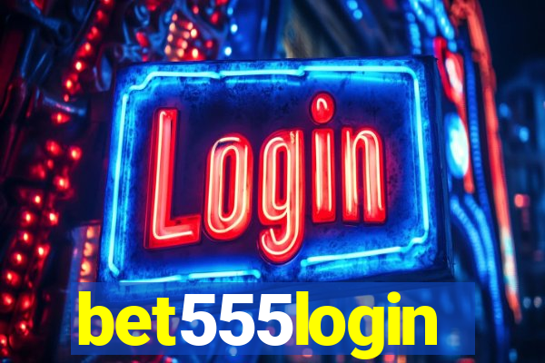 bet555login