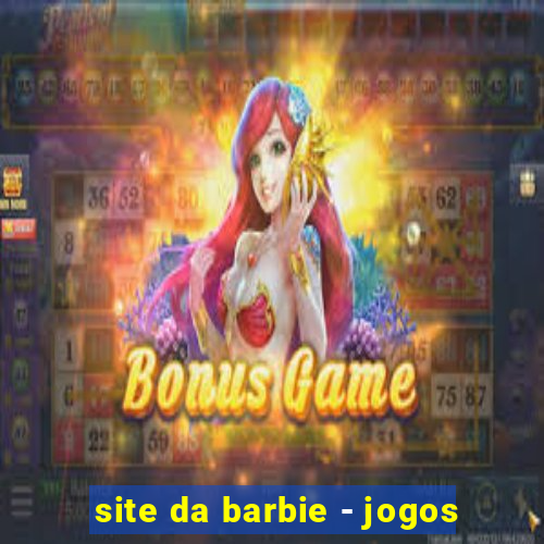 site da barbie - jogos