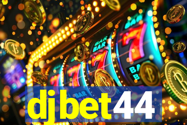 djbet44