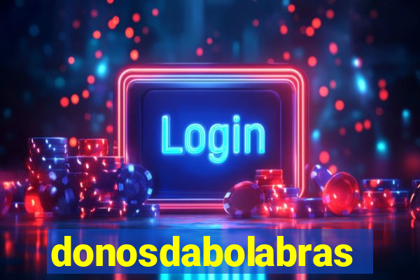 donosdabolabrasil.net