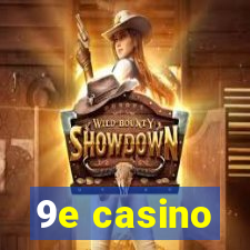 9e casino