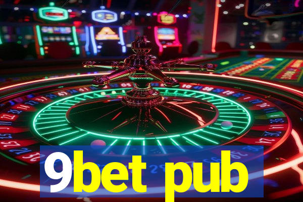 9bet pub