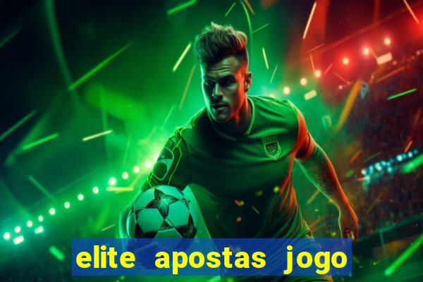 elite apostas jogo do bicho