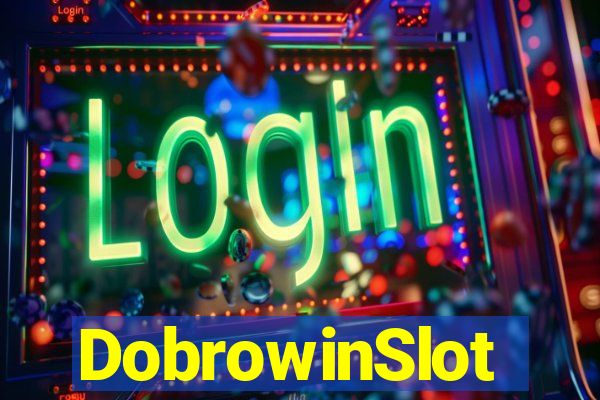 DobrowinSlot