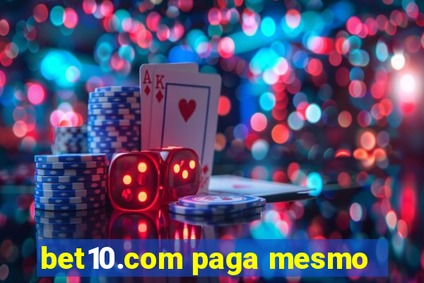 bet10.com paga mesmo