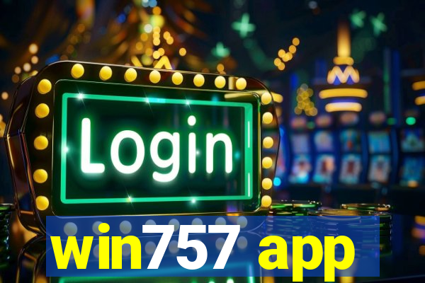 win757 app