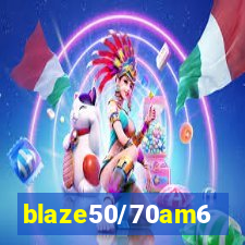 blaze50/70am6