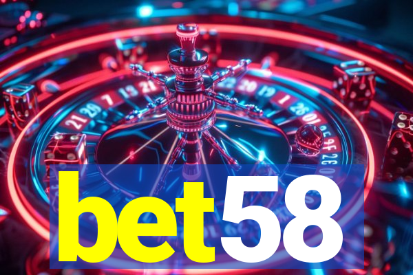 bet58