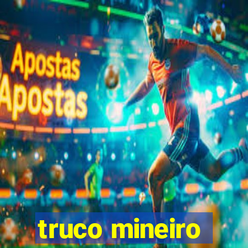 truco mineiro