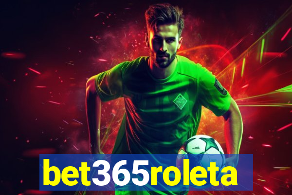 bet365roleta