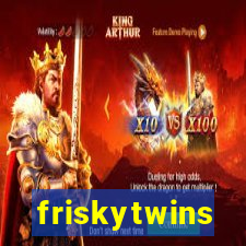 friskytwins