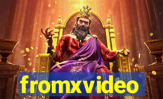 fromxvideo