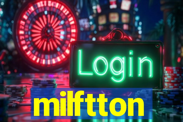 milftton