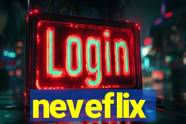 neveflix