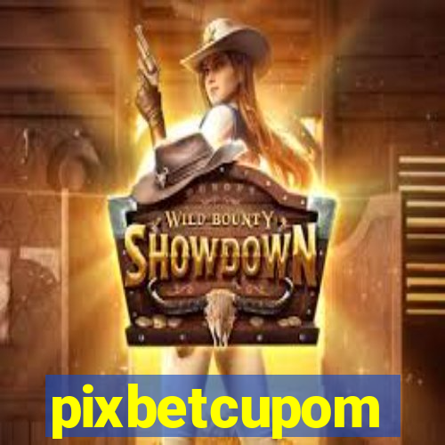 pixbetcupom