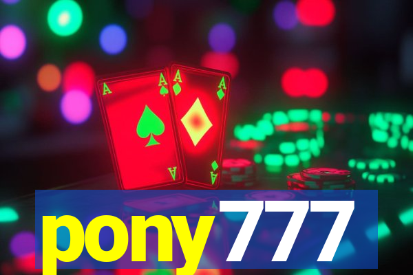 pony777