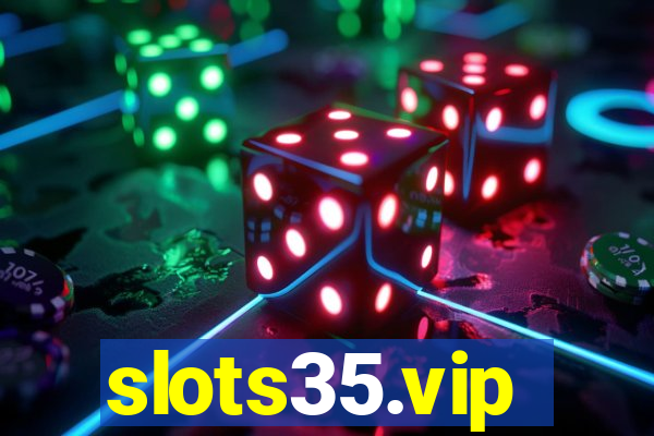 slots35.vip