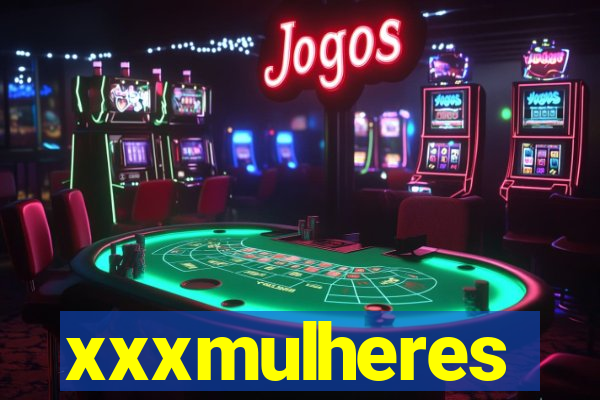 xxxmulheres